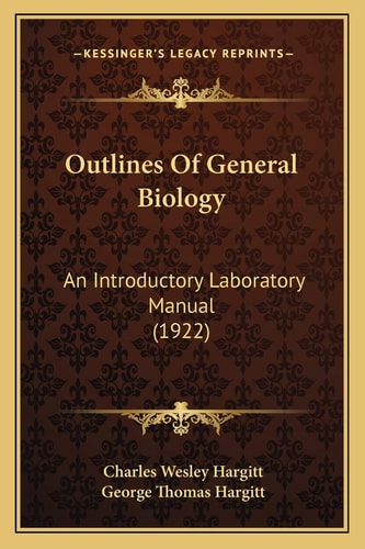 Outlines Of General Biology: An Introductory Laboratory Manual (1922)