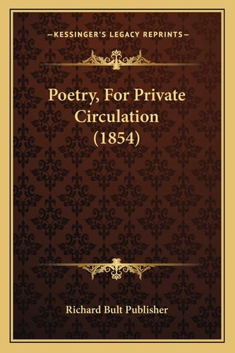 Poetry, For Private Circulation (1854)