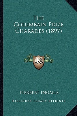 The Columbain Prize Charades (1897)