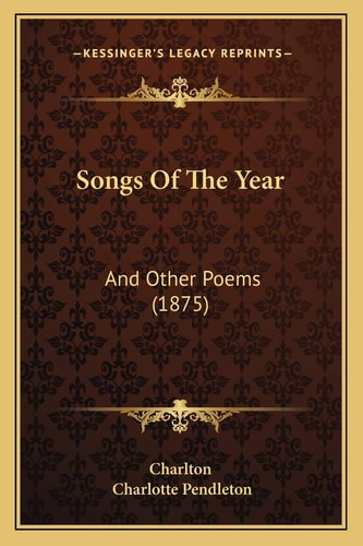 Songs Of The Year: And Other Poems (1875)
