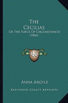 The Cecilias: Or The Force Of Circumstances (1866)