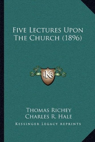 Five Lectures Upon The Church (1896)