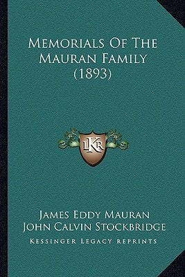 Memorials Of The Mauran Family (1893)