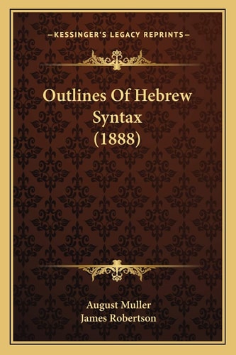 Outlines Of Hebrew Syntax (1888)