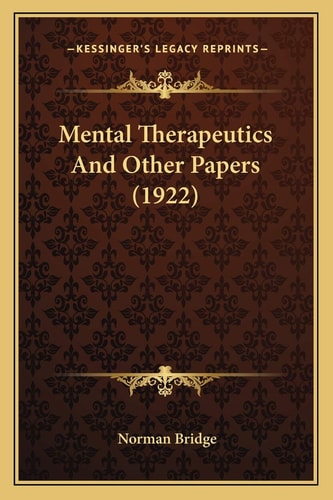 Mental Therapeutics And Other Papers (1922)