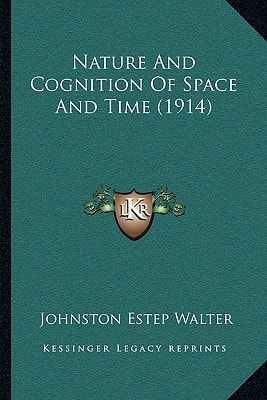 Nature And Cognition Of Space And Time (1914)