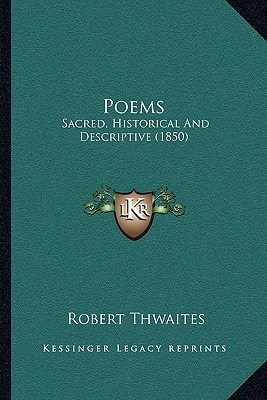 Poems: Sacred, Historical And Descriptive (1850)