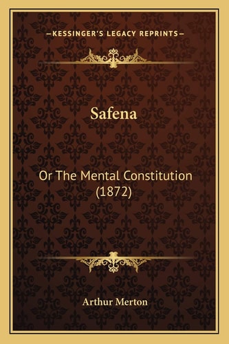 Safena: Or The Mental Constitution (1872)