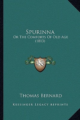 Spurinna: Or The Comforts Of Old Age (1813)