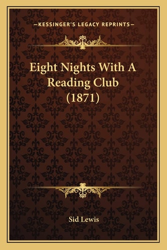 Eight Nights With A Reading Club (1871)