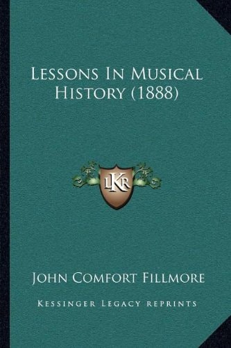 Lessons In Musical History (1888)