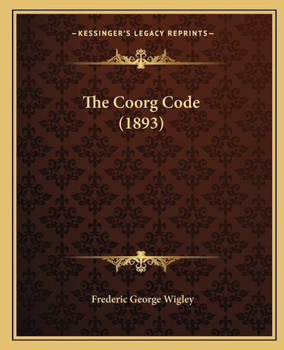 The Coorg Code (1893)