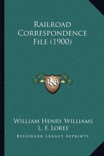 Railroad Correspondence File (1900)