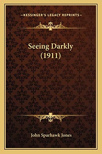 Seeing Darkly (1911)