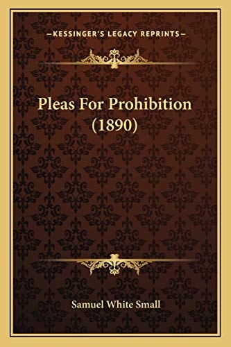 Pleas For Prohibition (1890)