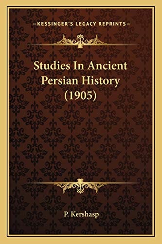 Studies In Ancient Persian History (1905)