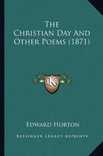 The Christian Day And Other Poems (1871)