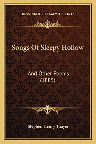 Songs Of Sleepy Hollow: And Other Poems (1885)