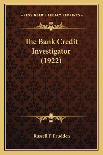 The Bank Credit Investigator (1922)