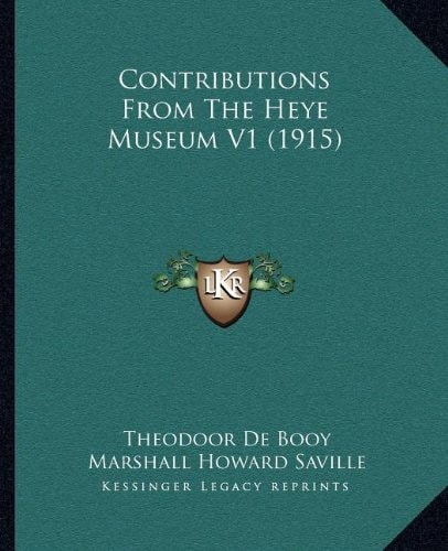 Contributions From The Heye Museum V1 (1915)