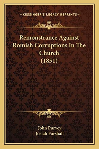 Remonstrance Against Romish Corruptions In The Church (1851)