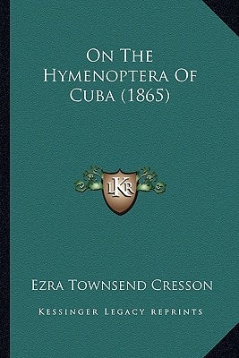 On The Hymenoptera Of Cuba (1865)