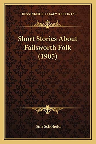 Short Stories About Failsworth Folk (1905)
