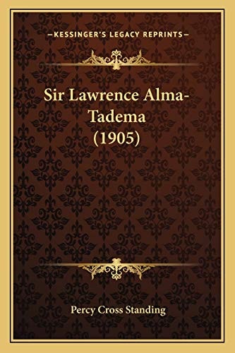 Sir Lawrence Alma-Tadema (1905)