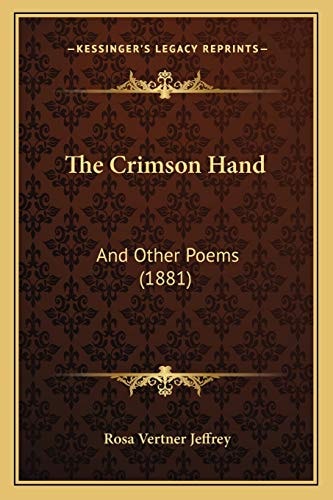 The Crimson Hand: And Other Poems (1881)