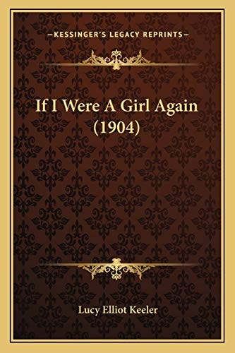 If I Were A Girl Again (1904)