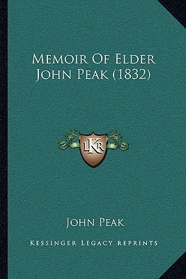 Memoir Of Elder John Peak (1832)