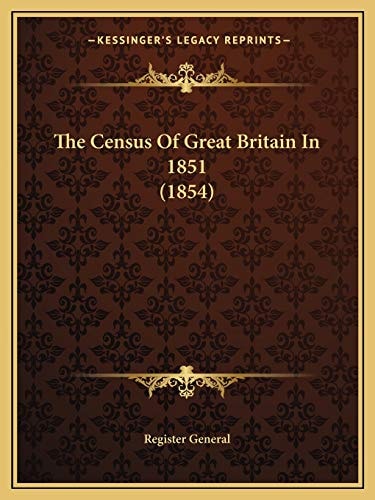 The Census Of Great Britain In 1851 (1854)
