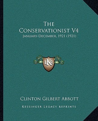 The Conservationist V4: January-December, 1921 (1921)