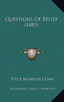 Questions Of Belief (1883)