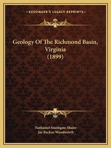 Geology Of The Richmond Basin, Virginia (1899)