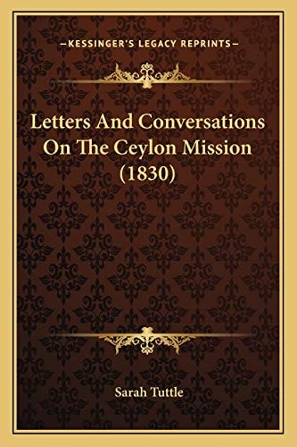 Letters And Conversations On The Ceylon Mission (1830)