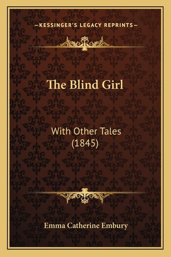 The Blind Girl: With Other Tales (1845)