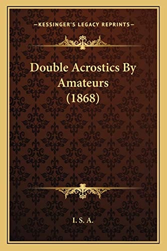 Double Acrostics By Amateurs (1868)