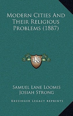 Modern Cities And Their Religious Problems (1887)
