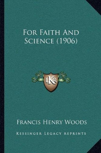 For Faith And Science (1906)