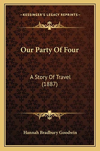 Our Party Of Four: A Story Of Travel (1887)