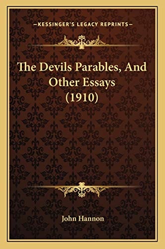 The Devils Parables, And Other Essays (1910)