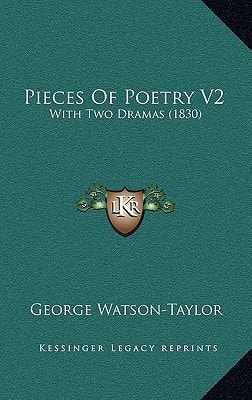 Pieces Of Poetry V2: With Two Dramas (1830)