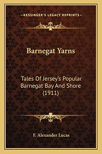 Barnegat Yarns: Tales Of Jersey's Popular Barnegat Bay And Shore (1911)