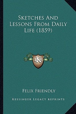 Sketches And Lessons From Daily Life (1859)