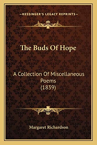 The Buds Of Hope: A Collection Of Miscellaneous Poems (1839)