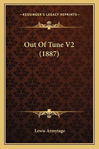 Out Of Tune V2 (1887)