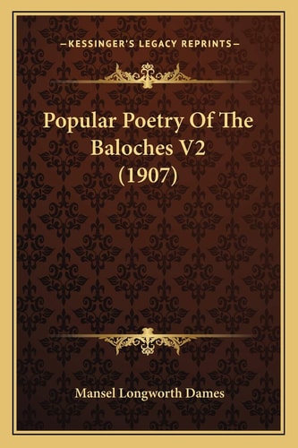 Popular Poetry Of The Baloches V2 (1907)