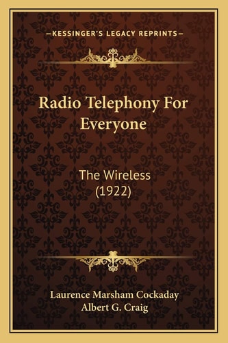 Radio Telephony For Everyone: The Wireless (1922)