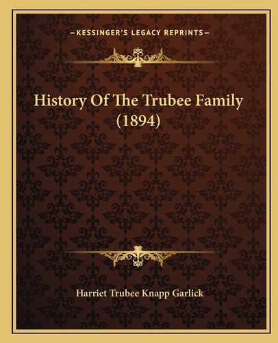 History Of The Trubee Family (1894)